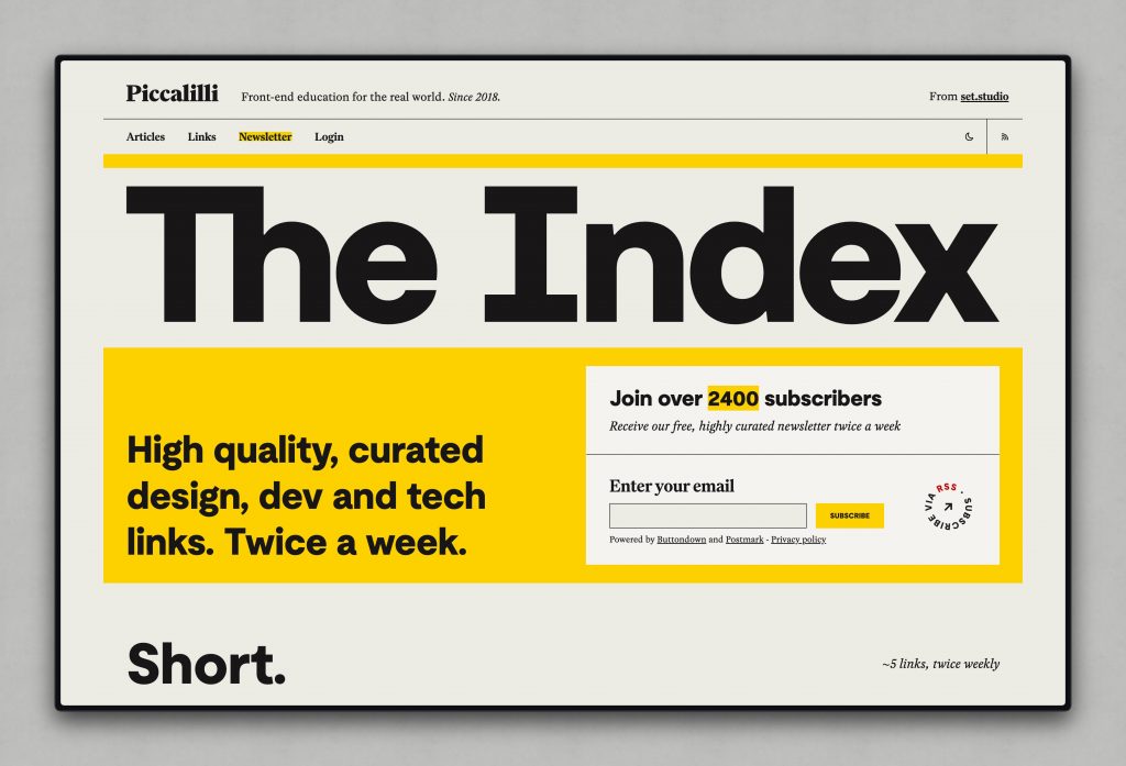 A bold, high-contrast hero section for 'The Index' newsletter on the Piccalilli website. The large black typography highlights the newsletter’s focus on high-quality, curated design, development, and tech links. A bright yellow callout emphasises that over 2,400 subscribers receive the newsletter twice a week, with a signup form prominently displayed.